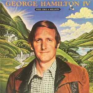 George Hamilton IV - Feel Like A Million flac