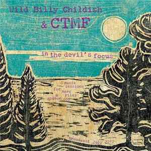 Wild Billy Childish & CTMF - In The Devil’s Focus flac
