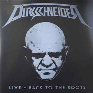 Dirkschneider - Live - Back To The Roots flac