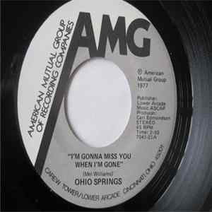 Ohio Springs - I'm Gonna Miss You When I'm Gone / The Way I Live flac