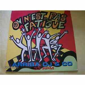 Arriba DJ & Co - On N'Est Pas Fatigué flac