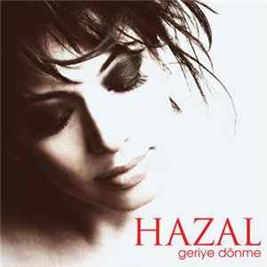Hazal - Geriye Dönme flac