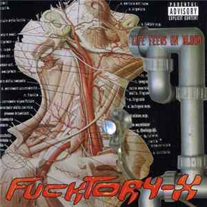 Fucktory-X - Life Feeds On Blood flac