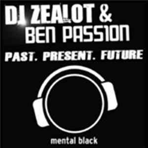 DJ Zealot & Ben Passion - Past, Present, Future flac