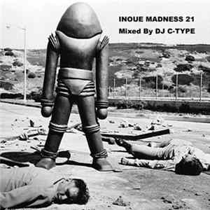 DJ C-Type - Inoue Madness 21 flac