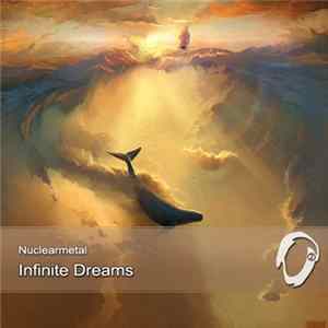 Nuclearmetal - Infinite Dreams flac