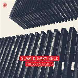 Slam & Gary Beck - Pressure Lights flac