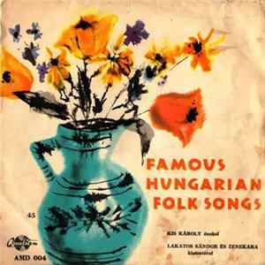 Kiss Károly - Famous Hungarian Folk Songs flac
