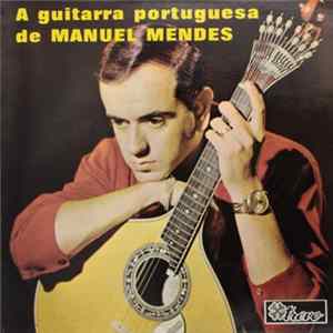 Manuel Mendes - A Guitarra Portuguesa de Manuel Mendes flac
