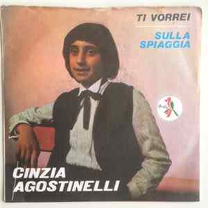Cinzia Agostinelli - Ti Vorrei / Sulla Spiaggia flac