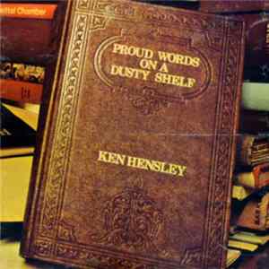 Ken Hensley - Proud Words On A Dusty Shelf flac