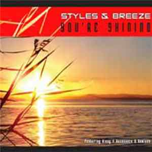 Styles & Breeze - You're Shining flac