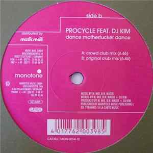 Procycle Feat. DJ Kim - Dance Motherfucker Dance flac