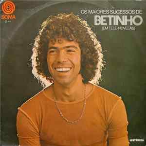 Betinho - Os Maiores Sucessos De Betinho (Em Tele-Novela) flac