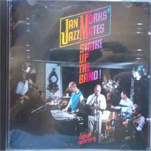 Jan Morks' Jazz Mates - Strike Up The Band! flac