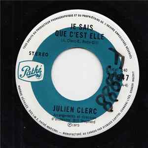 Julien Clerc - Je Sais Que C'Est Elle flac
