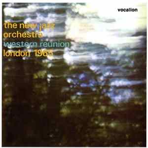 The New Jazz Orchestra - Western Reunion London 1965 flac