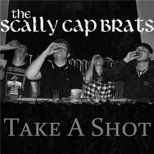 The Scally Cap Brats - Take A Shot flac