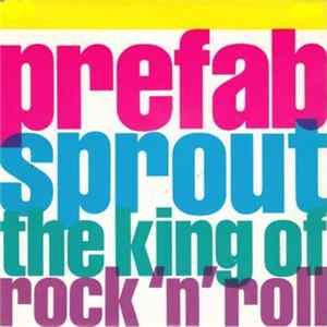 Prefab Sprout - The King Of Rock 'N' Roll flac