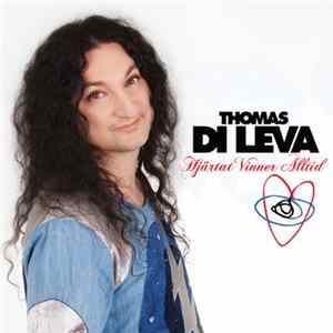 Thomas Di Leva - Hjärtat Vinner Alltid flac