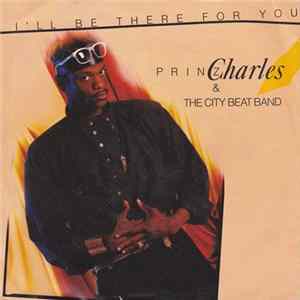 Prinz Charles & The City Beat Band - I'll Be There For You flac