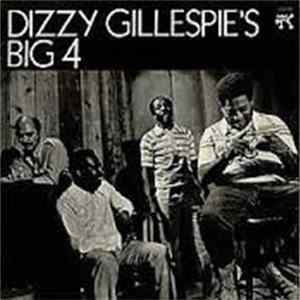 Dizzy Gillespie's Big 4 - Dizzy Gillespie's Big 4 flac