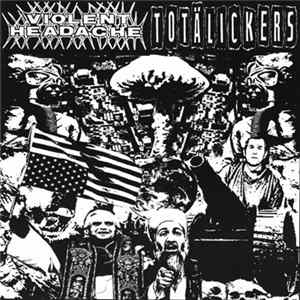 Violent Headache / Totälickers - Violent Headache / Totälickers flac