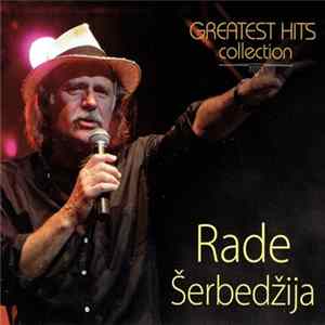 Rade Šerbedžija - Greatest Hits Collection flac