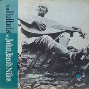 John Jacob Niles - The Ballads Of John Jacob Niles flac