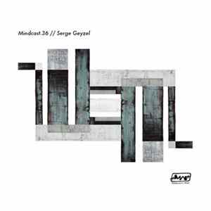 Serge Geyzel - Mindcast Mixtape 01/2017 flac