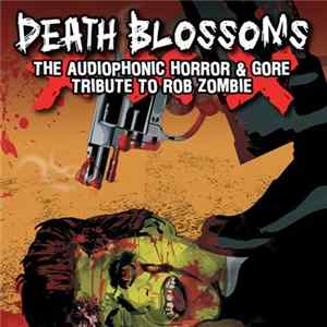 Death Blossoms - The Audiophonic Horror & Gore Tribute to Rob Zombie flac