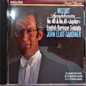 Wolfgang Amadeus Mozart, The English Baroque Soloists, John Eliot Gardiner - Mozart: Symphonies No. 40 & No. 41  flac
