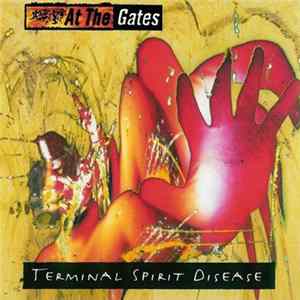 At The Gates - Terminal Spirit Disease flac