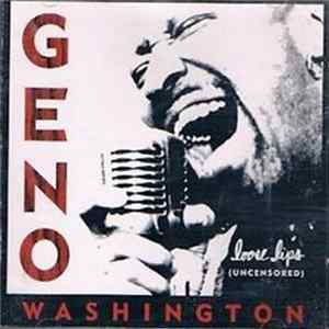 Geno Washington - Loose Lips (Uncensored) flac