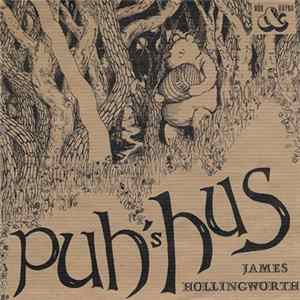 James Hollingworth - Puh's Hus flac