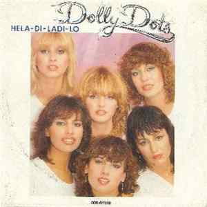 Dolly Dots - Hela-Di-Ladi-Lo flac