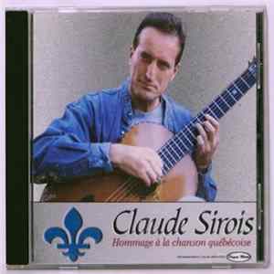 Claude Sirois - Hommage À La Chanson Québécoise flac