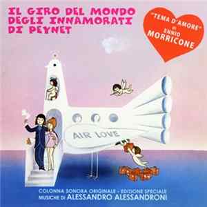 Ennio Morricone And Alessandro Alessandroni - Il Giro Del Mondo Degli Innamorati Di Peynet (Colonna Sonora Originale) flac