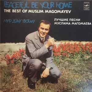 Muslim Magomayev - Мир Дому Твоему = Peaceful Be Your Home flac