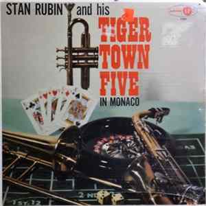 Stan Rubin And His Tigertown Five - Stan Rubin And His Tigertown Five In Monaco flac