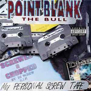 Point Blank The Bull - My Personal Screw Tape flac