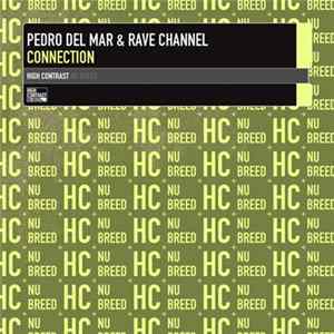 Pedro Del Mar & Rave CHannel - Connection flac