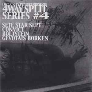 Sete Star Sept / Convict / Bolt Stein / Gevotais Borken - 4way Split Series #4 flac