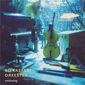 Bo Kaspers Orkester - Undantag flac