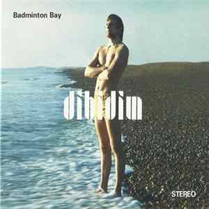 Dibidim - Badminton Bay flac