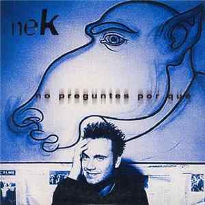 Nek - No Preguntes Por Qué flac