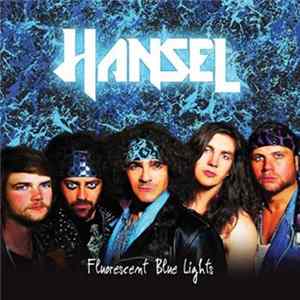 Hansel - Fluorescent Blue Lights flac