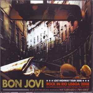 Bon Jovi - Rock In Rio Lisboa 2008 flac