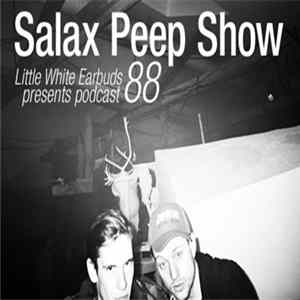 Salax Peep Show - LWE Podcast 88 flac