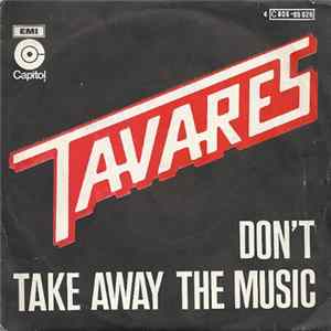 Tavares - Don't Take Away The Music flac